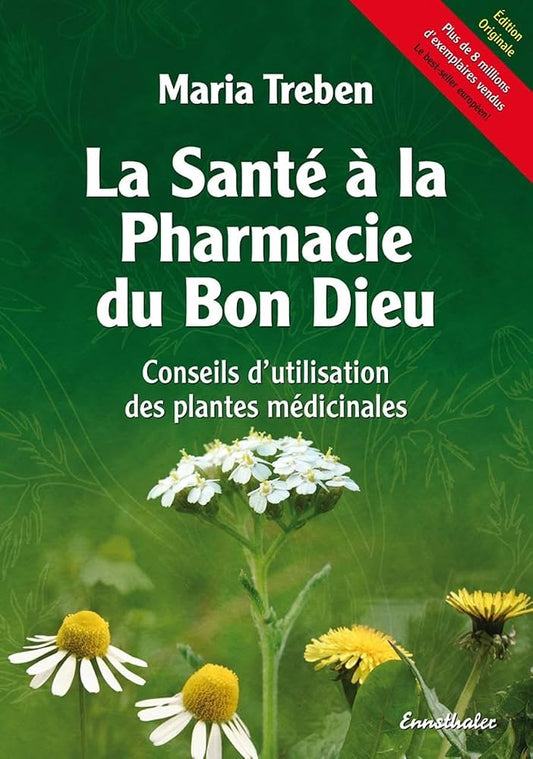 Maria Treben - La santé à la pharmacie du bon Dieu